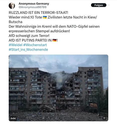 Anonymus Germany, Russland ist ein Terrorstaat, wieder mindestens 10 Tote letzte Nacht in Kiew, der Wahnsinnige im Kreml für den NATO-Gipfel seinen erpresserischen Stempel aufdrücken, AFD schweigt zum Terror, AFD ist Putins Partei in Deutschland