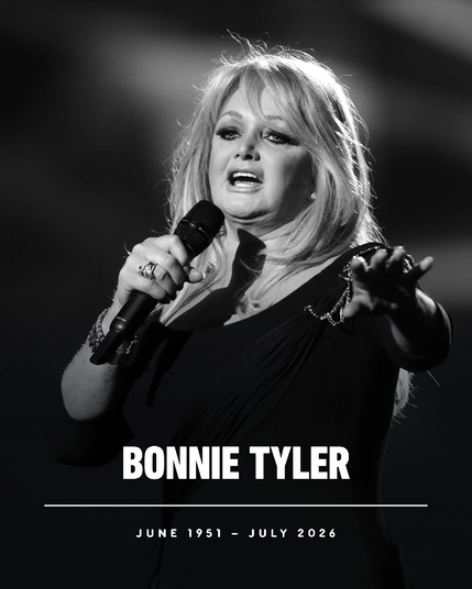 Bonnie Tyler: June 1951 - July 2026.
Rest in Peace