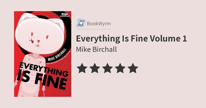 Mike Birchall: Everything Is Fine Volume 1 (2023, Wattpad Books)