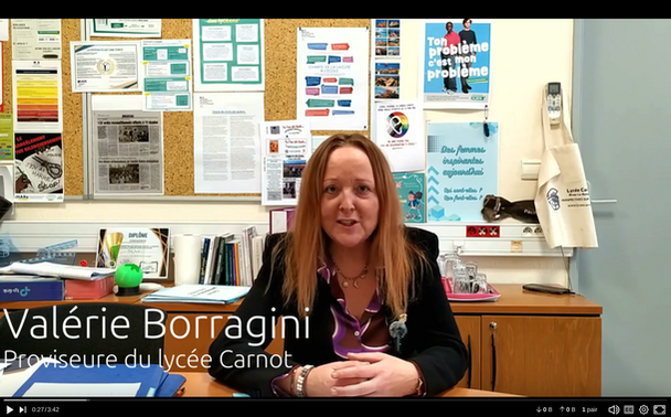 Vidéo témoignage de Mme Valérie Borragini, Proviseure du Lycée Carnot (3 min 42).