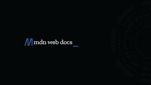 The MDN Web Docs logo, featuring a blue accent color, displayed on a solid black background. The MDN Web Docs logo, featuring a blue accent color, displayed on a solid black background.