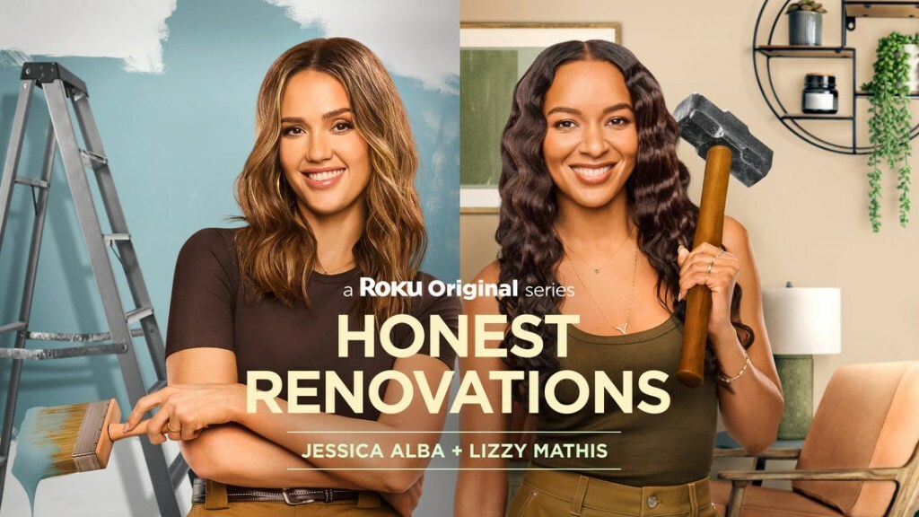 Jessica Alba & Lizzy Mathis in 'Honest Renovations'