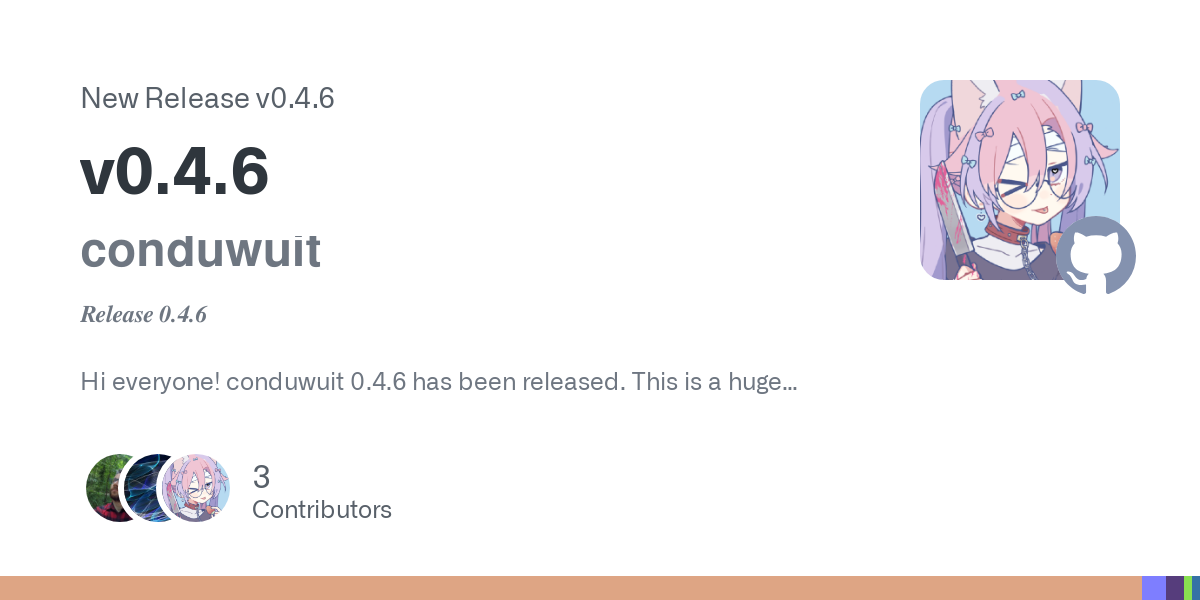 conduwuit
Release 0.4.6
Hi everyone! conduwuit 0.4.6 has been released. This is a huge release with many different bug fixes, changes, features, improvements, etc. It definitely has been a while an...