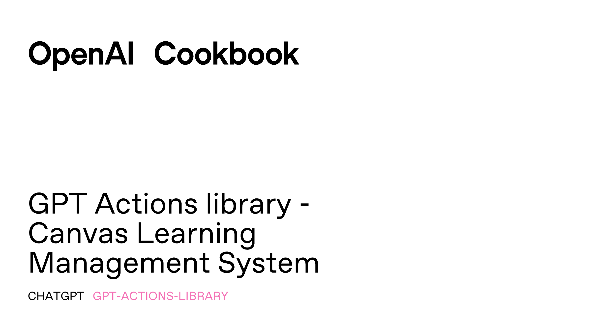 OpenAI Cookbook | GPT Actions library - Canvas Learning Management System