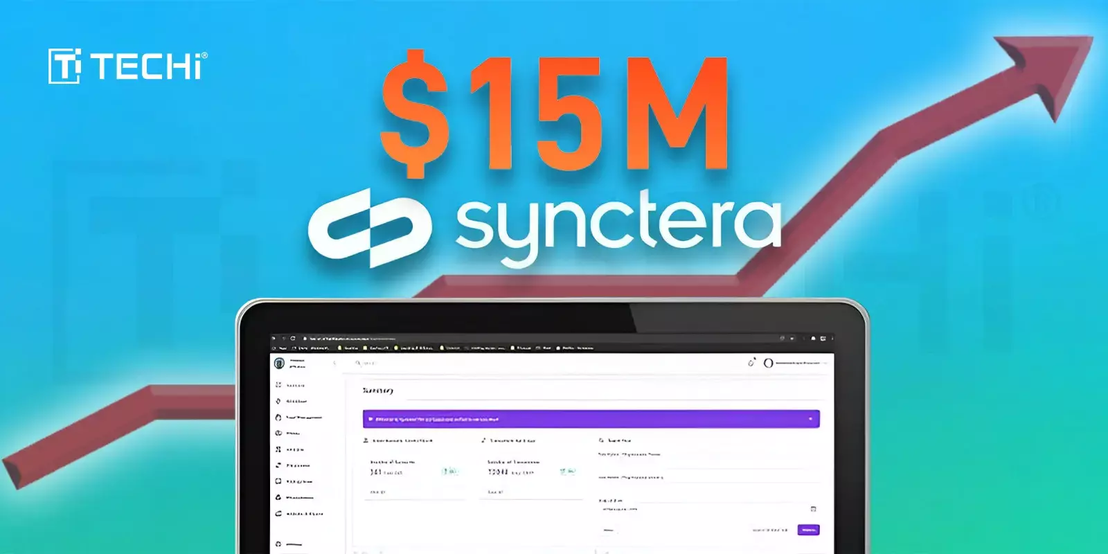 Synctera announces $15M funding round with an upward growth arrow, highlighting its expansion in the Banking as a Service (BaaS) sector.