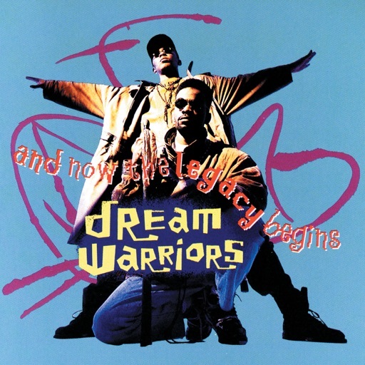 Image for And Now the Legacy Begins by Dream Warriors