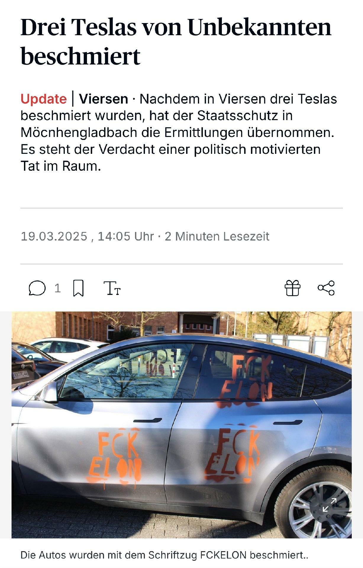 Staatschutz ermittelt nach Sachbeschädigung Drei Teslas von Unbekannten beschmiert

Update | Viersen · Nachdem in Viersen drei Teslas beschmiert wurden, hat der Staatsschutz in Möcnhengladbach die Ermittlungen übernommen. Es steht der Verdacht einer politisch motivierten Tat im Raum.



Im Fall von drei beschmierten Teslas in Viersen hat jetzt der Staatsschutz in Mönchengladbach die Ermittlungen übernommen. Es gilt die Frage zu klären, ob die Tat politisch motiviert war. Dies hätte dann eine deutlich größere Tragweite, als eine reine Sachbeschädigung.

Im Laufe des Dienstagmorgens meldeten sich drei Geschädigte bei der Polizei, weil ihre Teslas beschädigt worden waren. Alle drei Fahrzeuge waren zwischen Montag, 17. März, 23 Uhr, und Dienstagmorgen, 18. März, 8.15 Uhr, in der Viersener Stadtmitte geparkt.

Ein Tesla stand an der Straße Seilerwall, ein weiterer an der Straße Rötsch und der dritte an der Petersstraße. Alle drei war