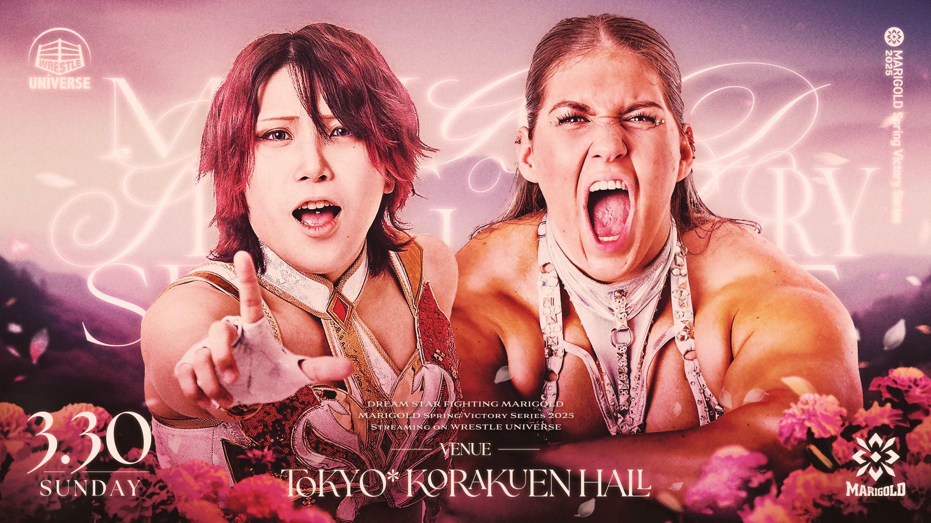 Marigold・"MARIGOLD Spring Victory Series 2025｜03.30" | Live Streaming・On-Demand Streaming | WRESTLE UNIVERSE