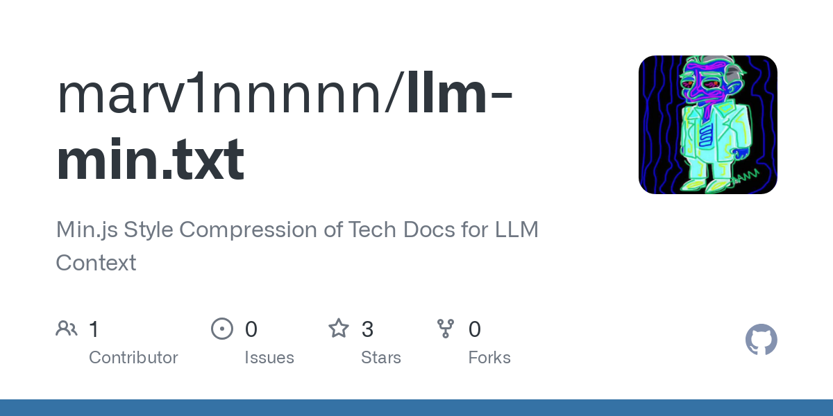 Min.js Style Compression of Tech Docs for LLM Context - marv1nnnnn/llm-min.txt