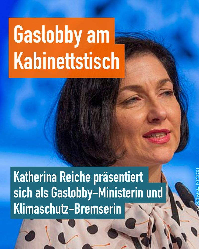 Gaslobby am Kabinettstisch: Katherina Reiche präsentiert sich als Gaslobby-Ministerin und Klimaschutz-Bremserin. Foto von Katherina Reiche.