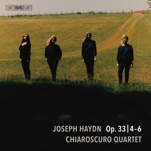 Haydn: String Quartets Op. 33, Nos. 4-6 by Chiaroscuro Quartet - Apple Music Classical