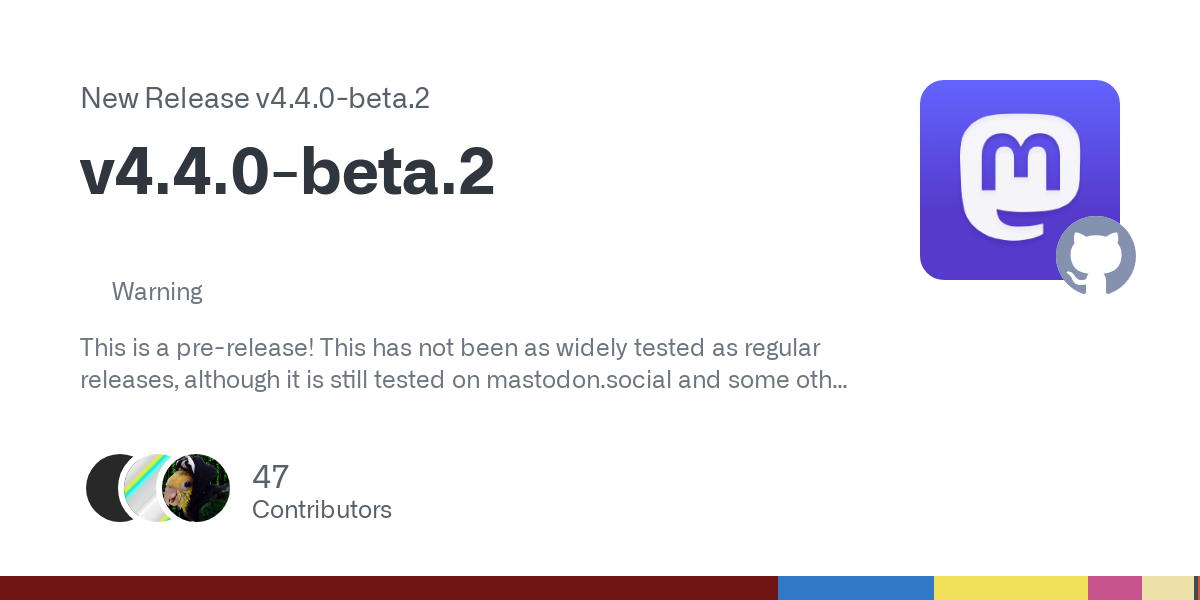 WarningThis is a pre-release! This has not been as widely tested as regular releases, although it is still tested on mastodon.social and some other servers. If you update to this release, you will ...