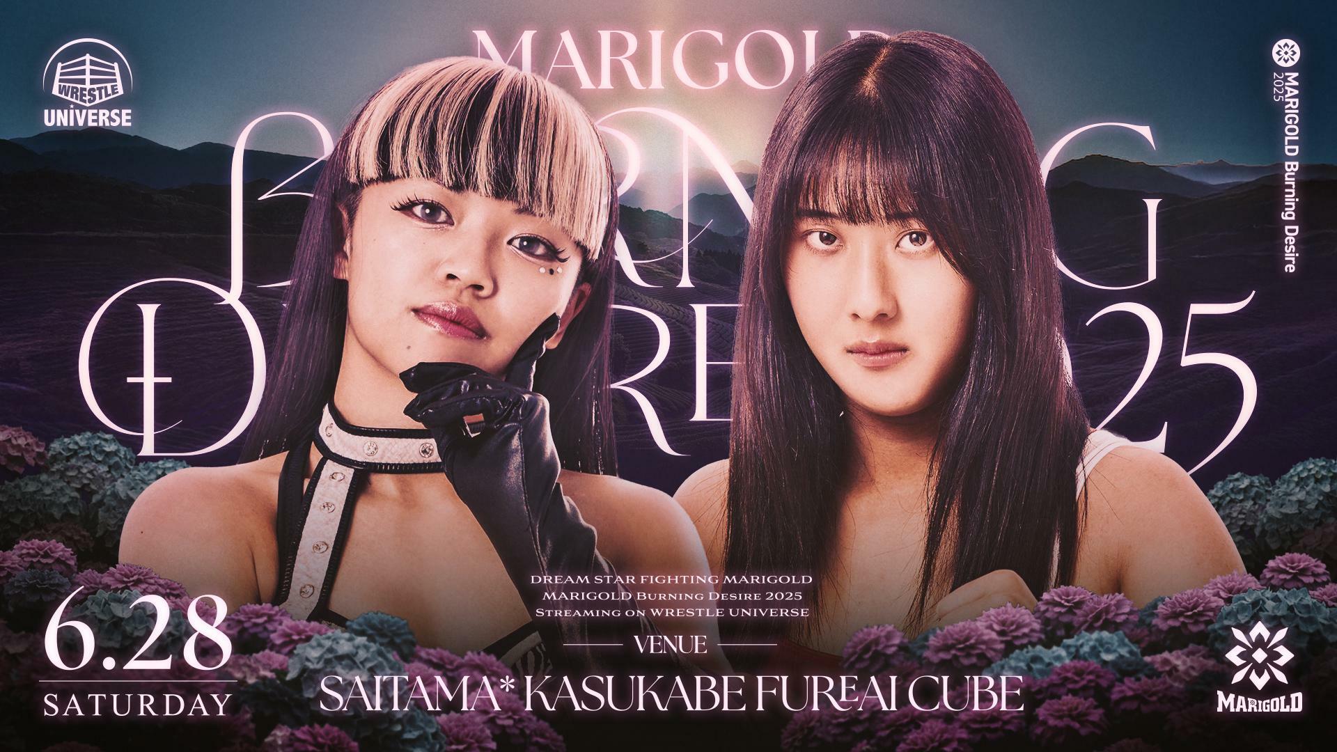 Marigold・"~1st Anniversary Series~ MARIGOLD Burning Desire 2025｜06.28" | Match Video Streaming | WRESTLE UNIVERSE