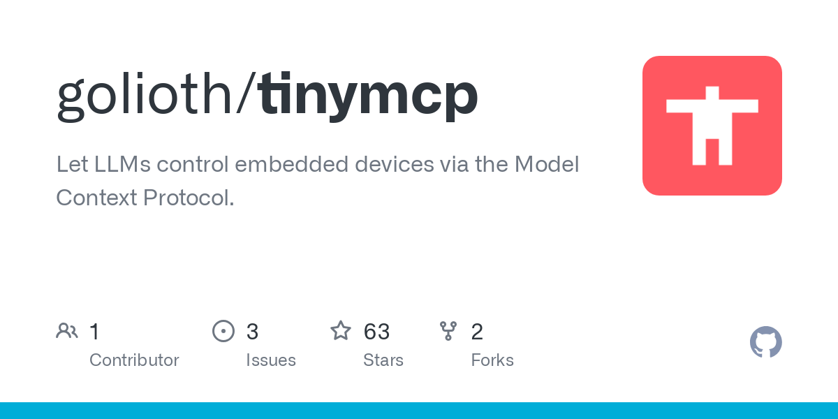 Let LLMs control embedded devices via the Model Context Protocol. - golioth/tinymcp