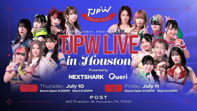 Tokyo Joshi Pro-Wrestling・"TJPW LIVE in Houston NIGHT1 Presented by NextShark & Queri" | Live Streaming・On-Demand Streaming | WRESTLE UNIVERSE