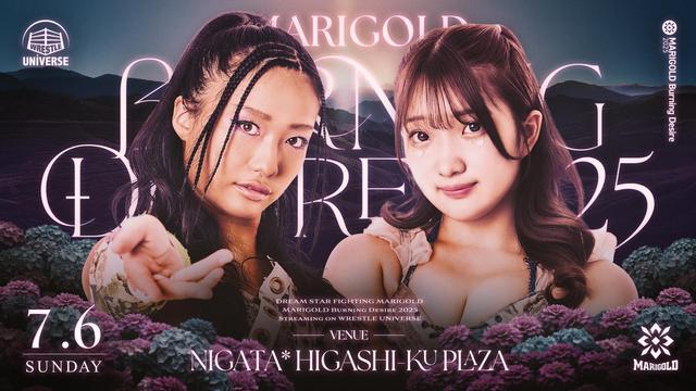 Marigold・"~1st Anniversary Series~ MARIGOLD Burning Desire 2025｜07.06" | Match Video Streaming | WRESTLE UNIVERSE