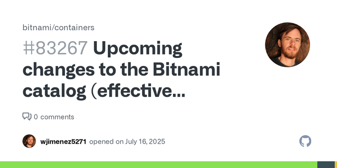 📢 Overview As of August 28th, 2025, the Bitnami public catalog will undergo the following changes: Community catalog Disable images generation for Debian-based images and gradually move existing on... 📢 Overview As of August 28th, 2025, the Bitnami public catalog will undergo the following changes: Community catalog Disable images generation for Debian-based images and gradually move existing on...