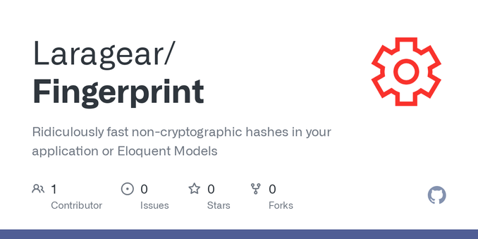 Ridiculously fast non-cryptographic hashes in your application or Eloquent Models - Laragear/Fingerprint