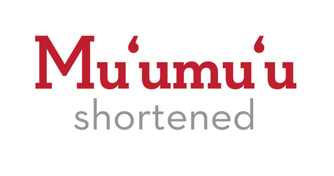 Although it is often mispronounced, muʻumuʻu is one of the best-known Hawaiian words. It means “cut off, shortened,” and is the name so often given to a loose-fitting gown, because the yoke was often missing, and the sleeves short.