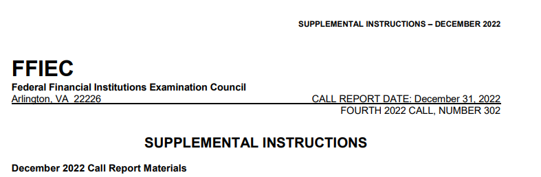 Federal Financial Institutions Examination Council (FFIEC), "Supplemental Instructions - December 2022 Call Report Materials," December 2022.

