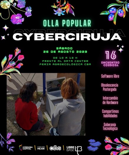 Afiche olla popular de hardware número 16. Córdoba, sábado 25 de agosto de 2023. 10.00  a 13.00 horas. Al lado de la feria agroecológica UNC.