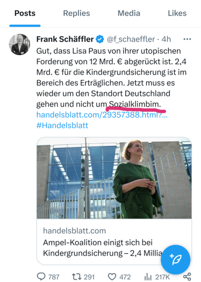 Heutiger tweet von Frank Schäffler zur Ampel-Einigung auf nur 2,4Mrd für #Kindergrundsicherung, der eine ordentliche Finanzierung derselben als "utopische" Idee bezeichnet und abschließt mit:
"Jetzt muss es wieder um den Standort Deutschland gehen und nicht um Sozialklimbin." a