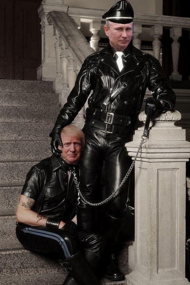 Meme. Leather boys on a front stoop. Putin is standing, leaning on a stone railing, cradling Trump’s head against his hip. Both are dressed in tight leather suits. Putin is holding the end of a chain choker leash around Trump’s neck. Putin is wearing a Nazi SS peaked hat. They both have coy smiles on their lips.