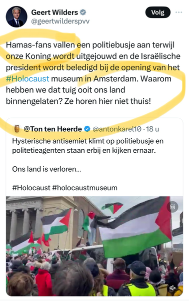 Geert Wilders op Twix: Hamas-fans vallen een politiebusje aan terwijl onze Koning wordt uitgejouwd en de Israëlische president wordt beledigd bij de opening van het #Holocaust museum in Amsterdam. Waarom hebben we dat tuig ooit ons land binnengelaten? Ze horen hier niet thuis!