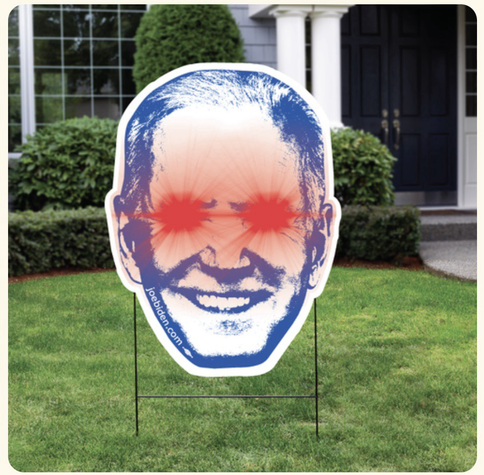 Photo of a smiling Joe Biden head with red laser eyes yard sign
