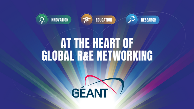 GÉANT - At the heart of Global Research and Education Networking.

Innovation | Education | Research
