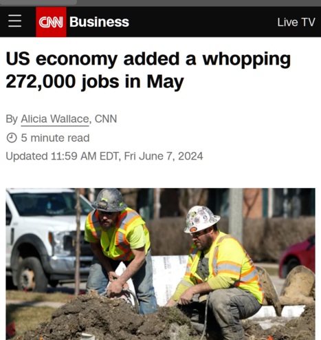 US economy added a whopping 272,000 jobs in May

"Economists expected"  a slowdown


By Alicia Wallace, CNN
5 minute read
Updated 11:59 AM EDT, Fri June 7, 2024
