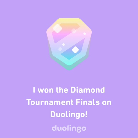 I won the Diamond Tournament Finals on Duolingo!