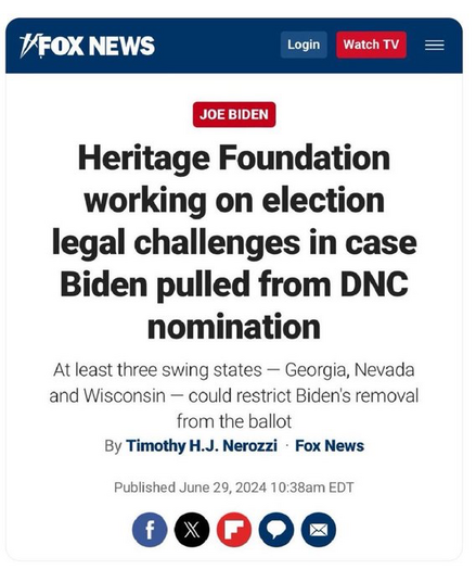 Screenshot of Fox News

Headline: Heritage Foundation working on election legal challenges in case Biden pulled from DNC nomination