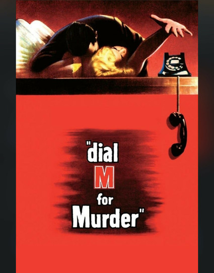 Poster for the Alfred Hitchcock movie “dial M for murder“. The font is white except for the M which is red somebody’s attacking a woman above the title as she reaches for her phone that’s off the hook. Red backdrop.