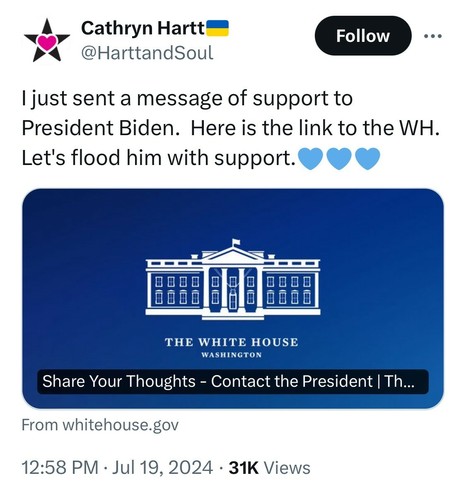 Send Biden a message of support and encouragement to stay in the race through the White House comment page.