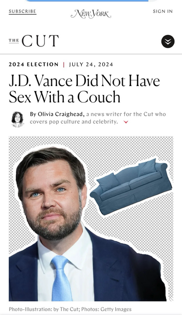 Headline from New York Magazine: “J.D. Vance did not have sex with a couch.”