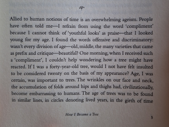 Passage of the book, that says: Allied to human notions of time is an overwhelming ageism. People have often told me - I refrain from using the word 