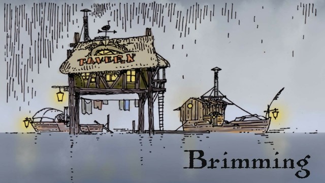 A storybook style drawing of a hatch-roofed tavern on stilts in a flooding river surrounded by moored boats. It is raining heavily but the grey of the rain is cut by glowing lanterns. Overlaid text: Brimming