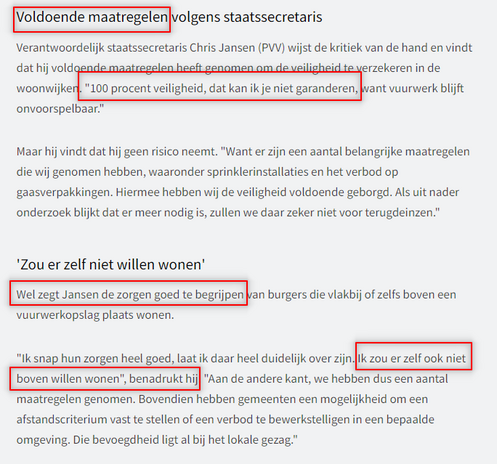 [rood]Voldoende maatregelen [/rood] volgens staatssecretaris
Verantwoordelijk staatssecretaris Chris Jansen (PVV) wijst de kritiek van de hand en vindt dat hij voldoende maatregelen heeft genomen om de veiligheid te verzekeren in de woonwijken. [rood]