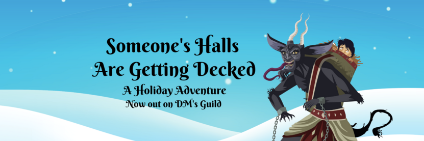 A banner reading "Someone's Halls Are Getting Decked: A Holiday Adventure, Now Out On DM's Guild" with an illustration of the goat-like Krampus sticking his tongue out with a terrified child in the basket on his back