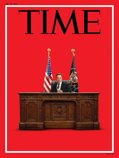 Time Magazine cover: President Musk sitting at the Resolute Desk
