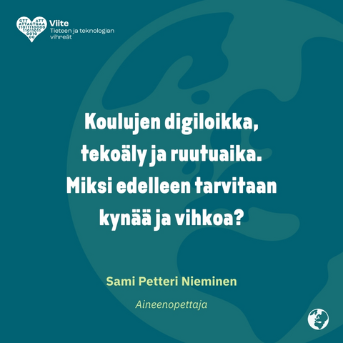 Koulujen digiloikka, tekoäly ja ruutuaika. Miksi edelleen tarvitaan kynää ja vihkoa?

Sami Petteri Nieminen

Aineenopettaja