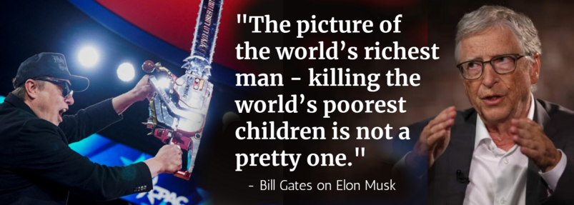 "The picture of 
the world’s richest man -
 killing the world’s poorest children 
is not a pretty one." 