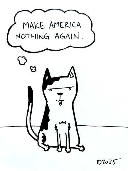 a white cat with black spots sticks its tongue out and thinks "make america nothing again."