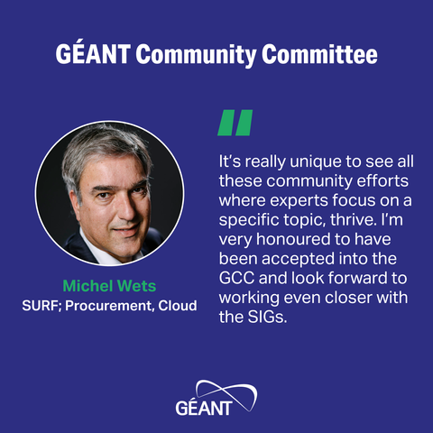 GÉANT Community Committee member quote from Michel Wets, SURF