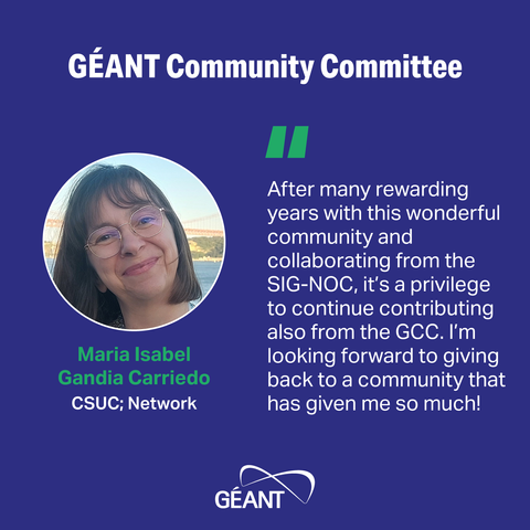 GÉANT Community Committee member quote from Maria Isabel Gandia Carriedo, CSUC