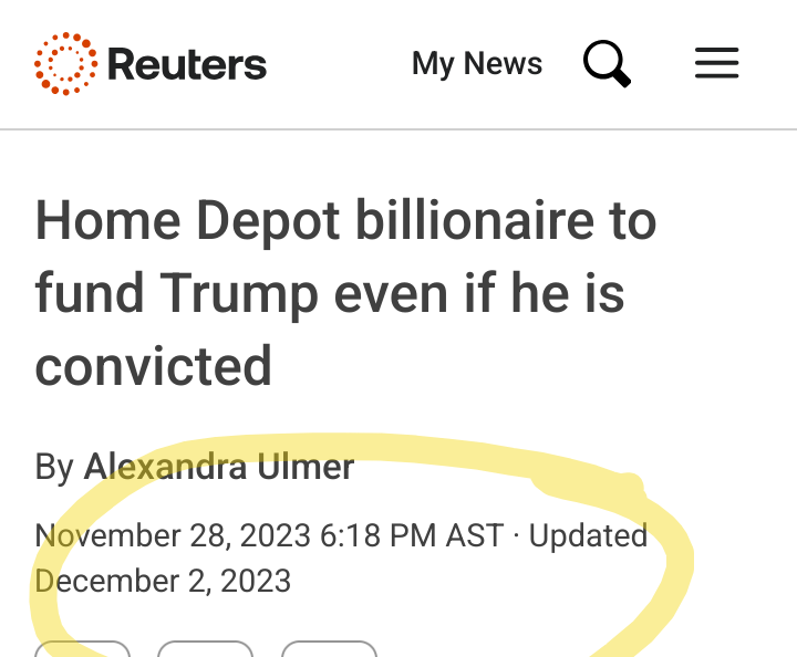 Reuters Home Depot billionaire to fund Trump even if he is convicted By Alexandra Ulmer November 28, 2023 6:18 PM AST - Updated December 2, 2023