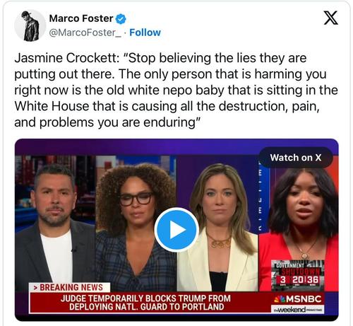 Screenshot from MSNBC, copied from X, quoting Jasmine Crocket.
Jasmine Crockett: “Stop believing the lies they are putting out there. The only person that is harming you right now is the old white nepo baby that is sitting in the White House that is causing all the destruction, pain, and problems you are enduring”