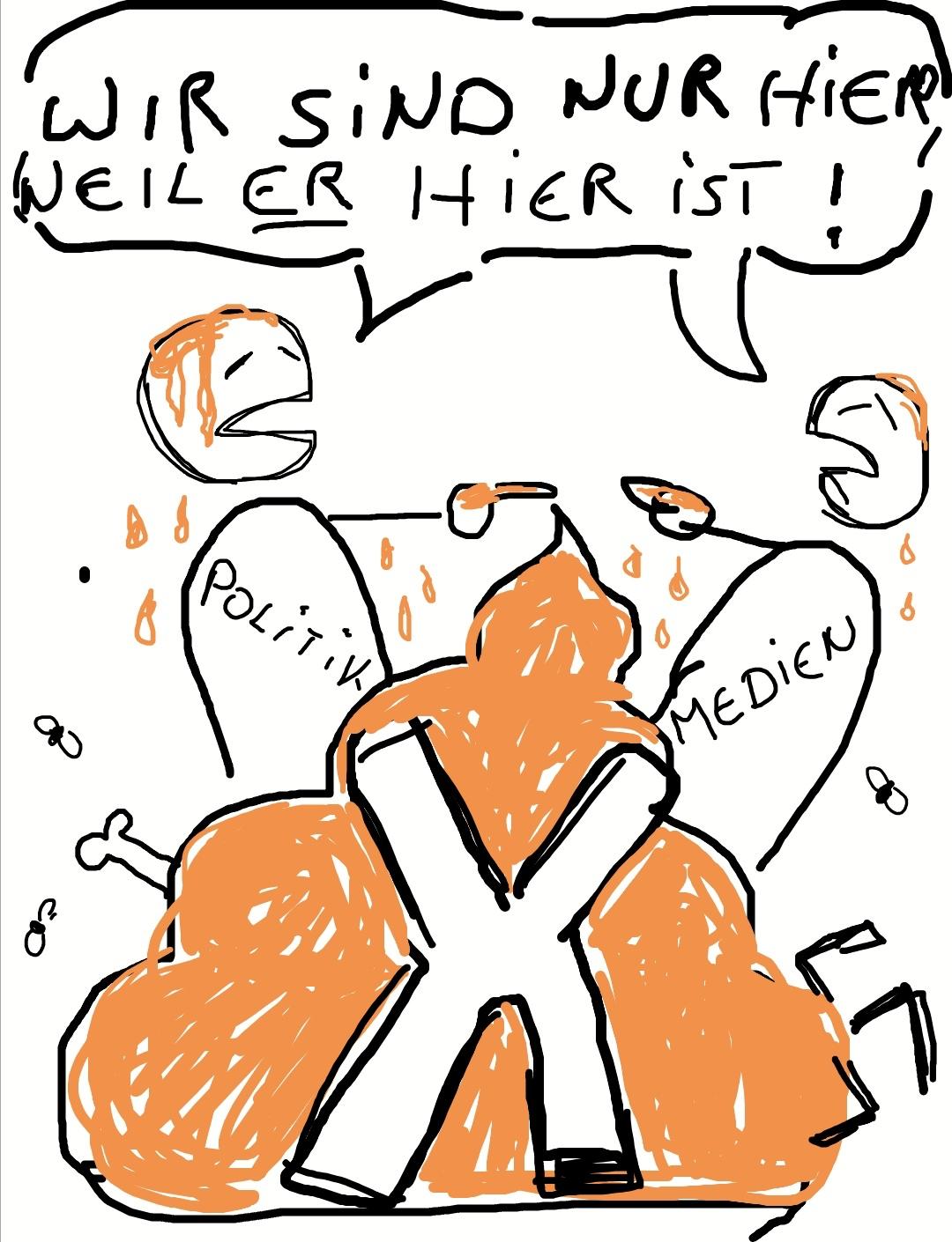 In einem mit großem "X" markierten Kothaufen, über dem Fliegen kreisen und aus aus dem ein abgenagter Knochen und ein Teil eines Hakenkreuzes herausragt, stehen hüfttief zwei kotbeschmierte Strichmännchen mit der Aufschrift "Politik" und "Medien", die aufeinander zeigen und mit derselben Sprechblase gleichzeitig "Wir sind NUR hier, weil ER hier ist!" sagen.