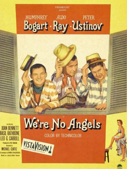 Movie poster for We’re No Angels, a 1955 American film with Humphrey Bogart, Peter Ustinov, Aldo Ray, Leo G. Carroll, Basil Rathbone, Joan Bennett, and Gloria Talbots. Three convicts escaping from Devils Island prison intend to rob a family run store but end up rescuing them from an evil uncle with the help of their small poisonous pet snake, Adolf.